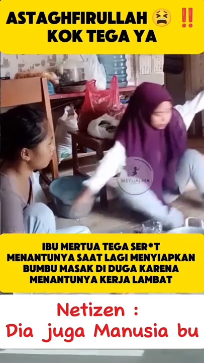 😱 Ibu Mertua Tega Ser*t #Menantu Gara-Gara Masak Lambat?Bikin Netizen geram! #mertua #trending