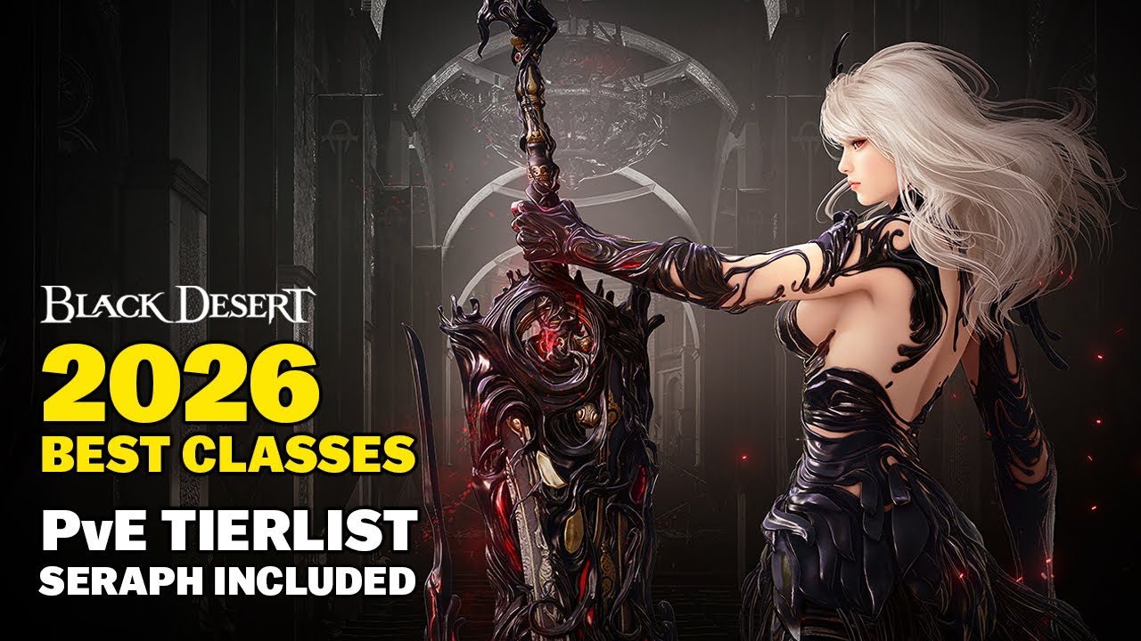 Black Desert 2026 – Best PvE Classes Tier List | Seraph Enters the Meta