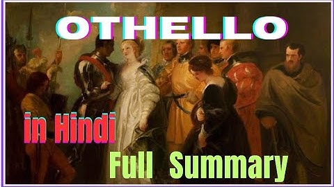 Othello by William Shakespeare  in hindi full analysis, explanation and summary
