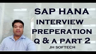 Mastering SAP HANA Interview Questions: Your Ultimate Guide - Part 2 Update