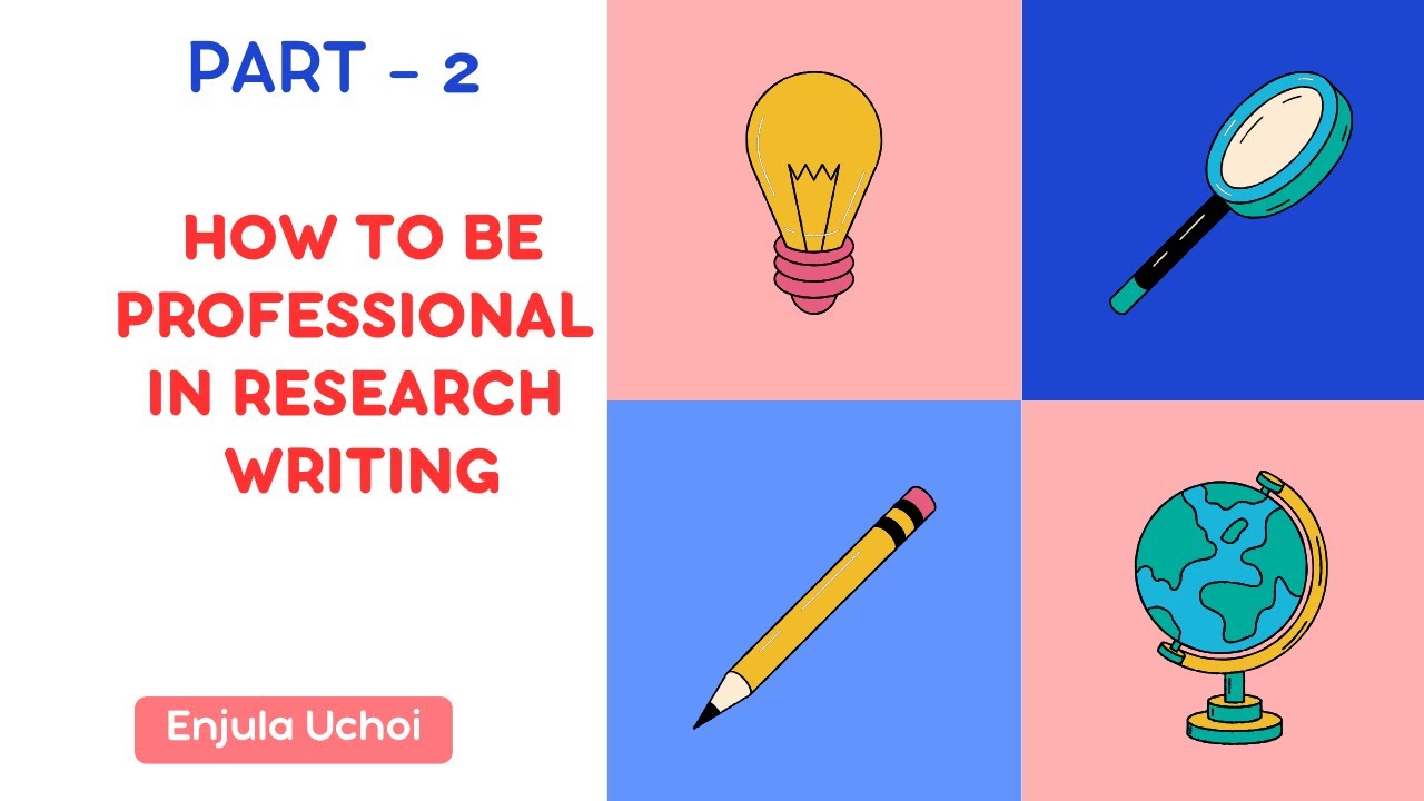 How to be professional in Research Writing - YouTube