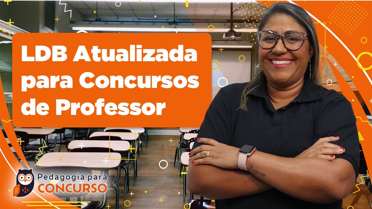 LDB Atualizada para Concursos de Professor | Pedagogia para Concurso
