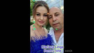 Mariana Linga-Pentru tine