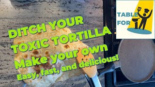 Flour Tortilla In 10 Minutes Table For One