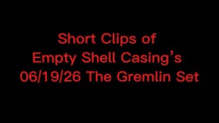 Short Clips of Empty Shell Casing’s 06/19/26 Set at The Gremlin