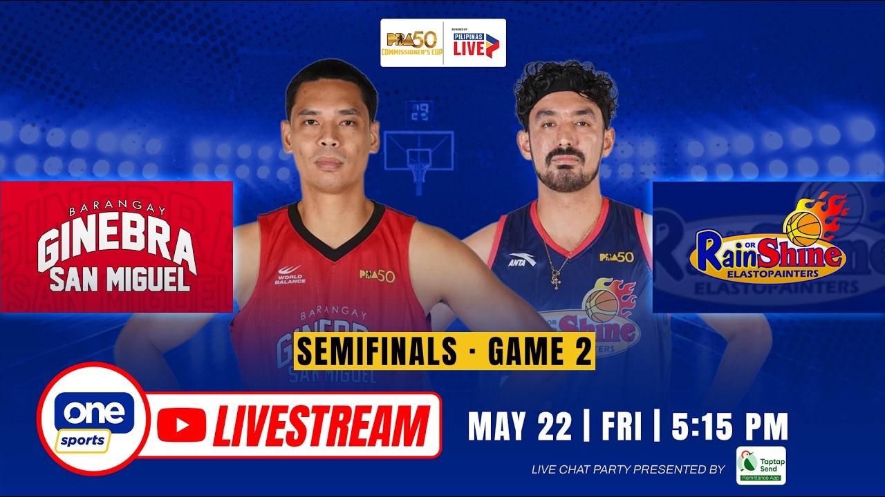 LIVE: BRGY. GINEBRA vs RAIN OR SHINE | PBA SEASON 50 COMMISSIONER’S CUP SEMIS | MAY 22, 2026