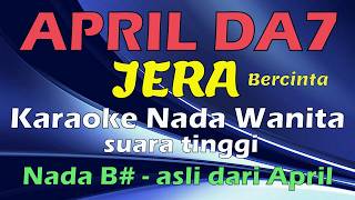 April DA7 - Jera - Karaoke Nada Wanita