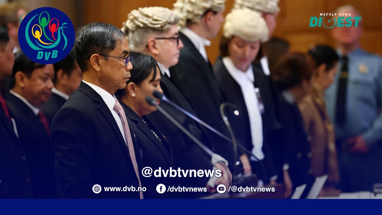 ICJ တရားရုံးက ဆုံးဖြတ်လိုက်ရင် ဘာတွေဖြစ်လာနိုင်မလဲ 🚨 DVB Weekly Digest