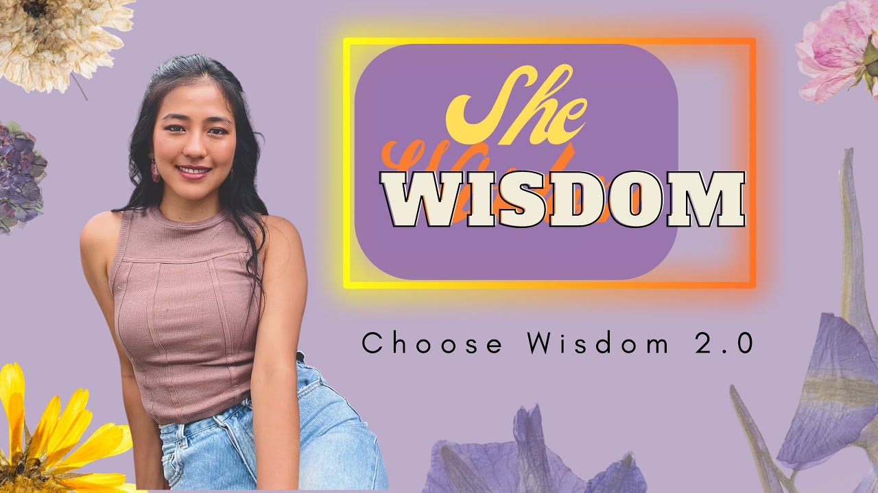 WHO IS WISDOM? || Choose Wisdom 2.0