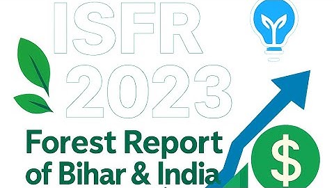 🔥🌲FOREST REPORT OF BIHAR & INDIA | IGNORE IT AT YOUR OWN RISK | ASO, 71st BPSC, AEDO, TRE, BSSC | 🌳🌴