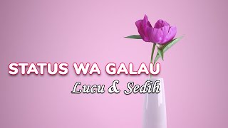 STATUS WA GALAU, LUCU, SEDIH || KATA KATA MUTIARA CINTA