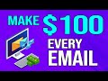 MAKE $100 PER EMAIL - Earn Money Online EASY Sending DONE FOR YOU EMAILS
