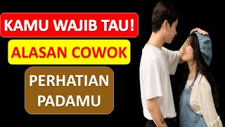 Alasan Pria Perhatian Pada Wanita Yang Disukainya