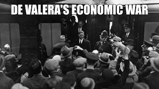 Protectionism and Self-Sufficiency - De Valera's Economic Policies