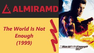 The World Is Not Enough - 1999 Trailer