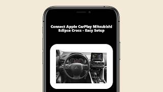 How To Connect Apple CarPlay Mitsubishi Eclipse Cross - Easy Setup