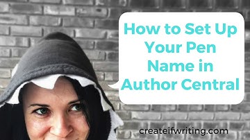 How to Set Up Your Pen Name on Author Central
