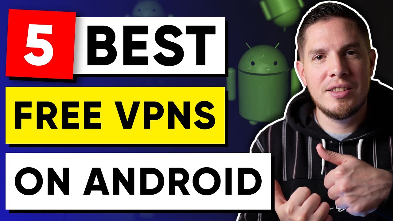 vpn คือ android 2022 Update 5 Best FREE Android VPN Services for 2022 (Safe to Use!) 🎯