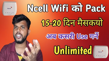 Ncell wifi ko Pack sakyo/Ncell wifi recharge garne tarikaNcell /Ncell wirefree wifi/ncell wifi unlim