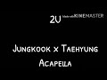 أغنية Jungkook and Taehyung 2U cover | Acapella