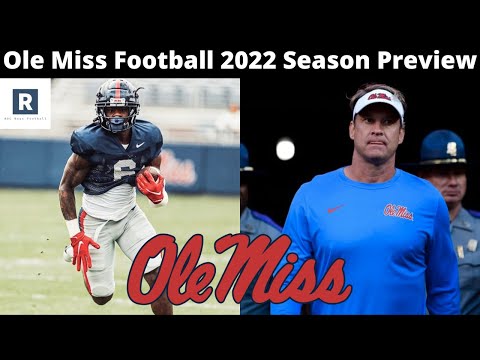 Ole Miss 2022 Season Preview