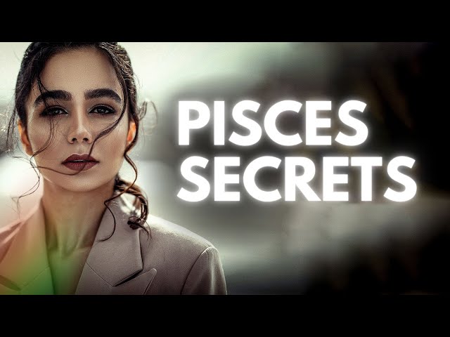 21 Secrets of Pisces Personality | Traits of Pisces Zodiac Signs | Zodiac Facts class=