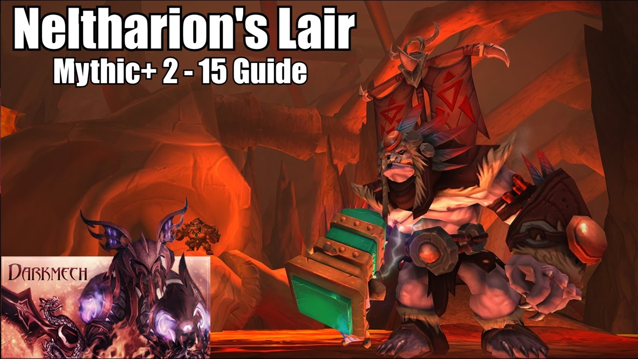 Neltharion's Lair Mythic+ 2 - 15 Guide - YouTube