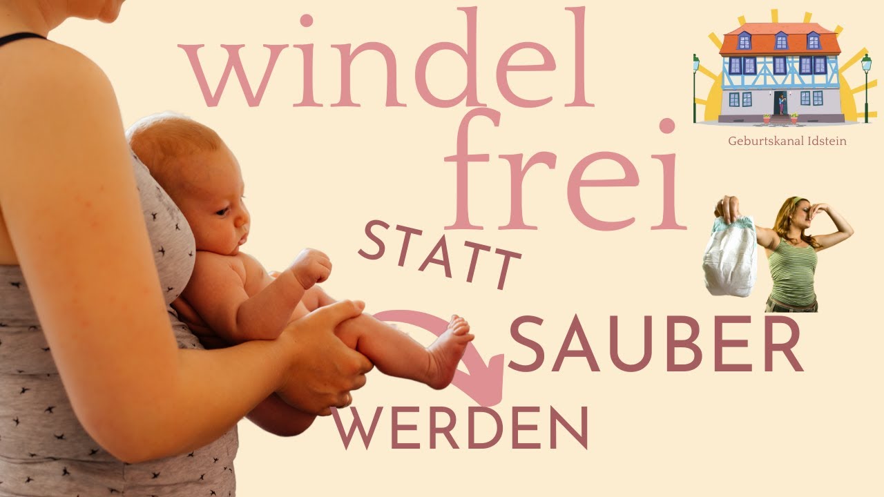 Babyzeichen erkennen: abhalten. Weniger Bauchweh, weniger wunde Popos, weniger Arbeit!☀️Geburtskanal