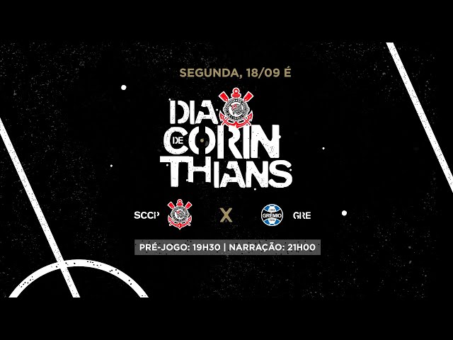 Onde vai passar o jogo do CORINTHIANS X GRÊMIO hoje (18/09)? Passa