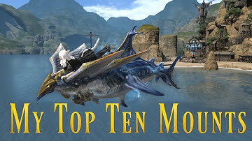 FFXIV: My Top Ten Mounts