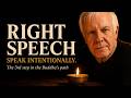 Right Speech: The Words You're Running Out of Time to Say