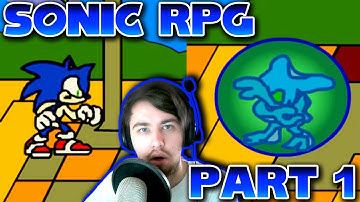 Sonic RPG (Episode 1) - Part 1 - WHY DOES EVERYONE WANT TO KILL EACHOTHER?!?!