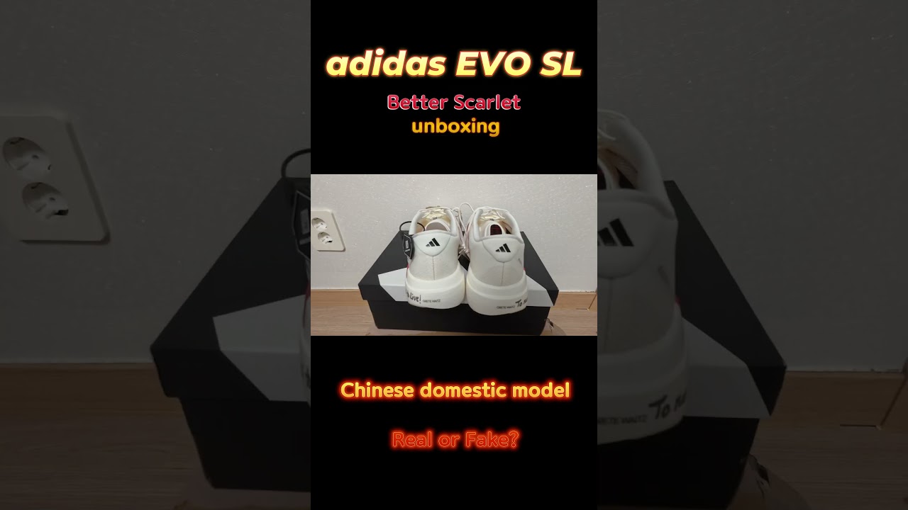 Adidas EVO SL – Real or Fake? Unboxing a China Version!  아디다스 EVO SL 중국내수용 짝퉁은 아니겠지?