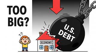 The U.S. Debt Problem, Explained Like You’re 5 (But It’s Not Childish)