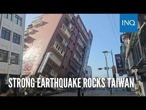 Strong earthquake rocks Taiwan