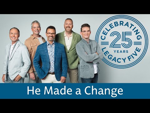 He Made a Change | Legacy Five | Bellville, MI