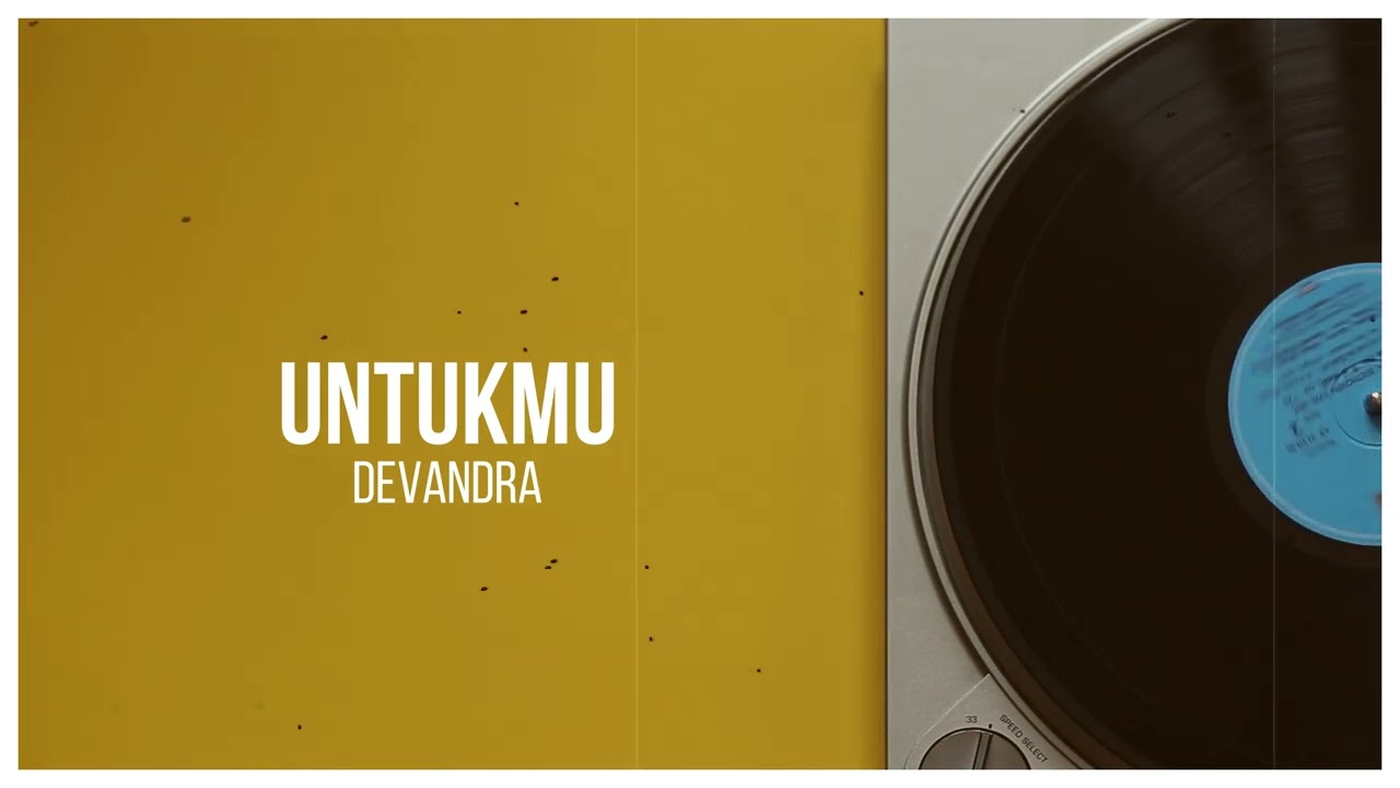 Untukmu create by Devandra