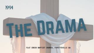 1994 Life of Christ Easter Drama
