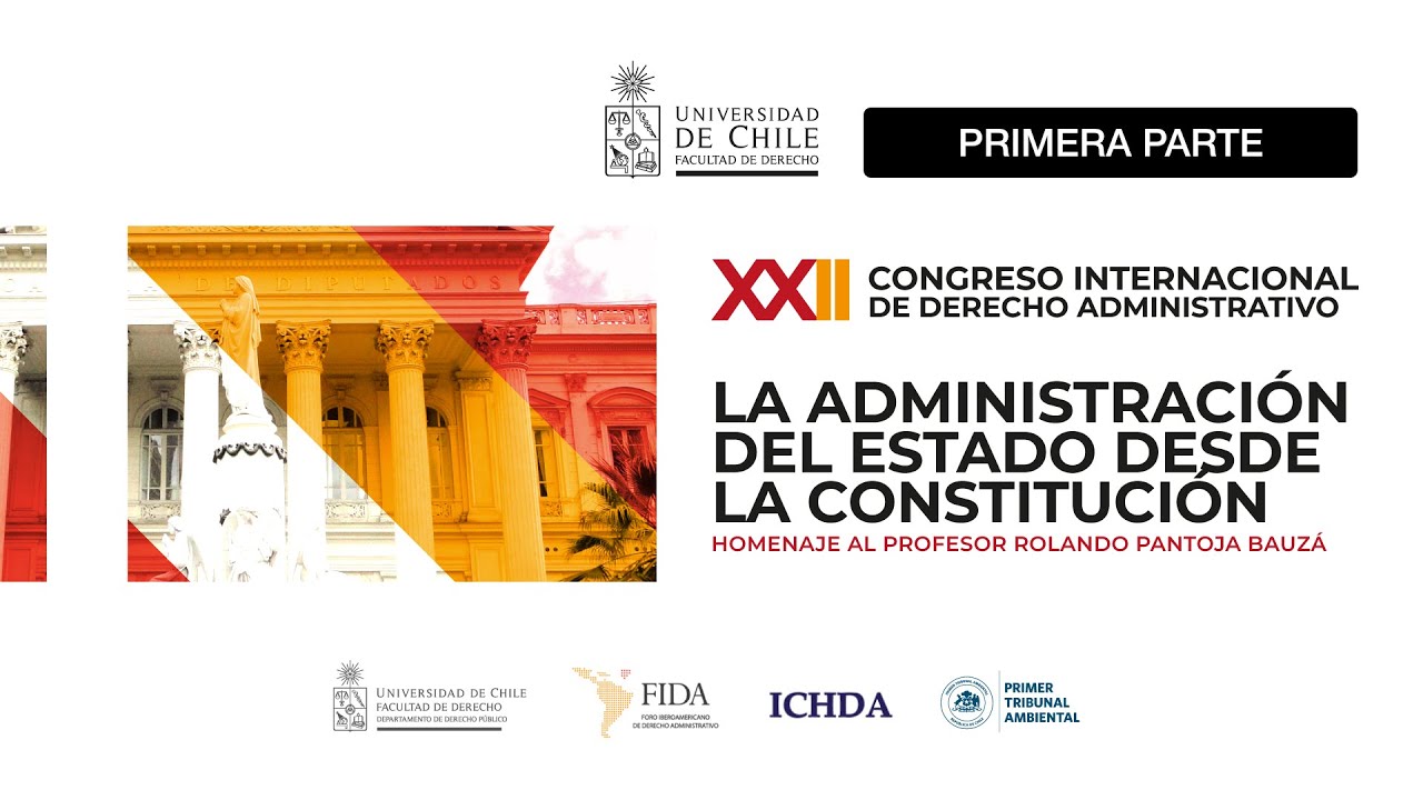XXII CONGRESO INTERNACIONAL DE DERECHO ADMINISTRATIVO / PRIMERA PARTE ...