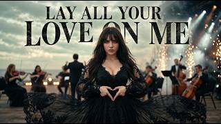 ABBA – Lay All Your Love On Me (Epic Dark Gothic Orchestra)