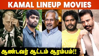 Kamal Haasan Upcoming Movies🔥 H Vinoth | Mani Ratnam | Vetrimaaran | Pa Ranjith | KH233 | KH234