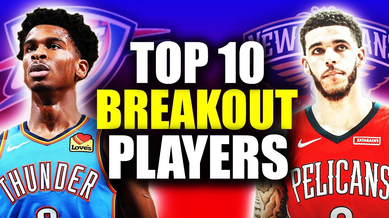 Top 10 BREAKOUT Fantasy Basketball Players 20202021 YouTube