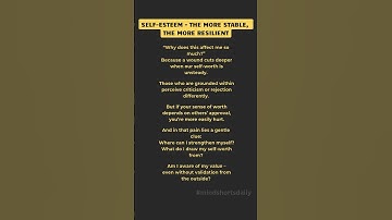Self-Esteem – The More Stable, the More Resilient. #selfesteem #selfworth #emotionalresilience