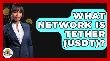 What Network Is Tether (USDT)? - CryptoBasics360.com