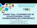 Expert qa comorbidities in dysautonomia cause consequence or coincidence