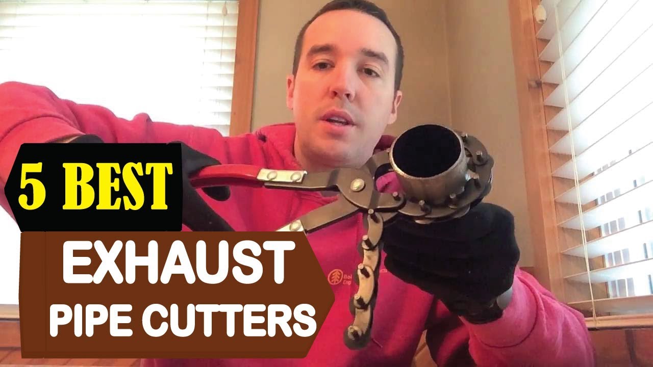 5 Best Exhaust Pipe Cutters 2024 Best Exhaust Pipe Cutters Reviews