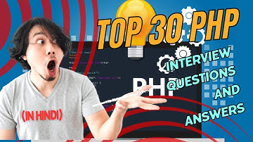 TOP 30 PHP HYPERTEXT PRE PROCESSOR INTERVIEW QUESTIONS AND ANSWERS 1