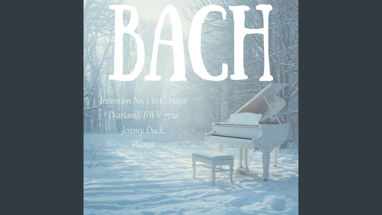 Invention No. 1 in C Major, BWV 772a: Invention No. 1 in C Major