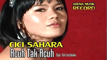 Cici Sahara - Acuh Tak Acuh (Official Music Video)