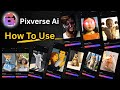 Pixverse Ai Kaise Use Kare 2025 || Pixverse ai image to video generator || How To Use PixVerse App